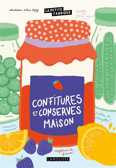 Confitures et conserves maison | Raffy, Elisa (Illustrateur)