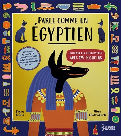 Parle comme un Egyptien | Evans, Tegen (Auteur) | Chakrabarti, Nina (Illustrateur)