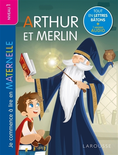 Arthur et Merlin | Botton-Duval, Marylène (Auteur) | Nayé, Karine (Illustrateur)