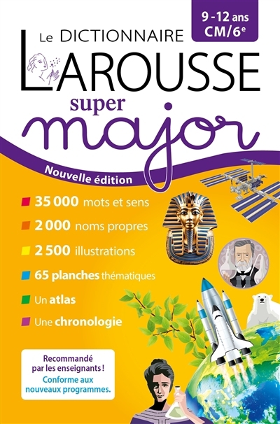 Dictionnaire Larousse super major, 9-12 ans, CM-6e (Le) | 