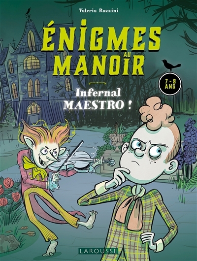 Enigmes au manoir - Infernal maestro ! : 7-8 ans | Razzini, Valeria (Auteur)