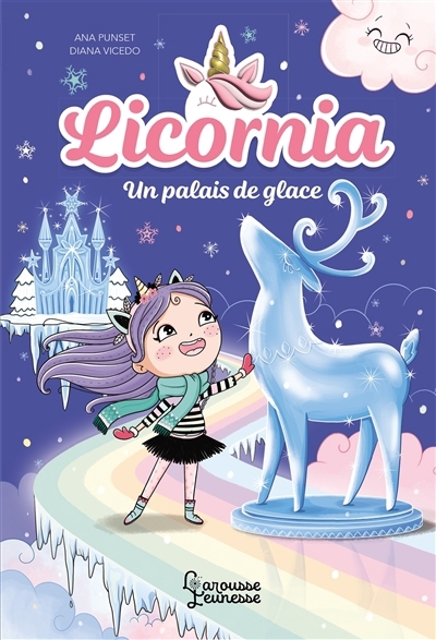 Licornes - Un palais de glace | Punset, Ana (Auteur) | Vicedo, Diana (Illustrateur)