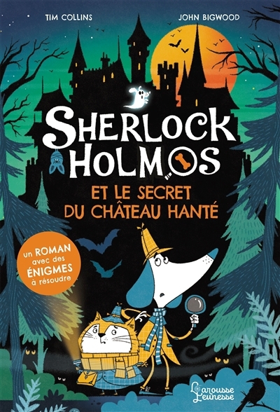 Sherlock Holmos et le secret du château hanté | Collins, Tim (Auteur) | Bigwood, John (Illustrateur)