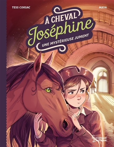 A cheval, Joséphine - Une mystérieuse jument | Corsac, Tess (Auteur) | Maya (Illustrateur)