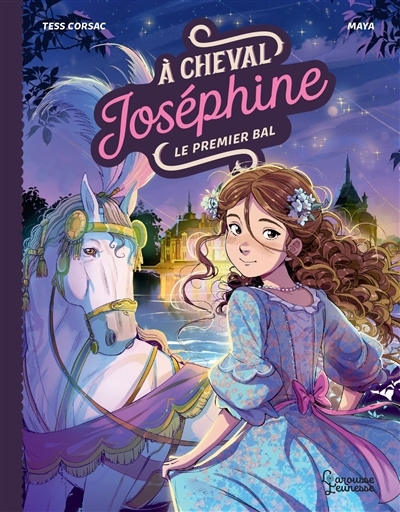 À cheval, Joséphine T.04 - Le premier bal | Corsac, Tess (Auteur) | Maya (Illustrateur)
