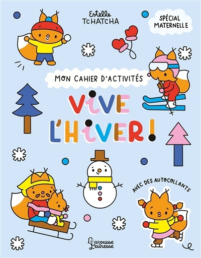 Vive l'hiver | Tchatcha, Estelle