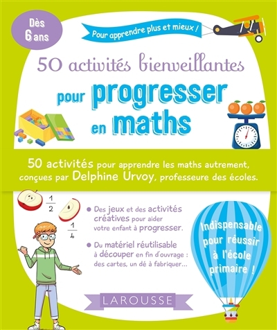 50 activités bienveillantes pour progresser en maths : dès 6 ans | Urvoy, Delphine (Auteur)