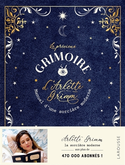 précieux grimoire d'Arlette Grimm : manuel d'une sorcière moderne (Le) | Grimm, Arlette (Auteur)