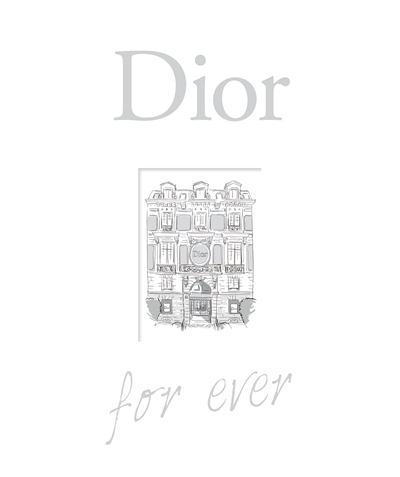 Dior for ever | Ormen, Catherine (Auteur)