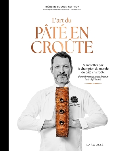 art du pâté en croûte (L') | Le Guen-Geffroy, Frédéric