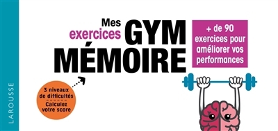 Mes exercices gym mémoire : 72 jeux pour booster votre mémoire | Croisile, Bernard (Auteur)
