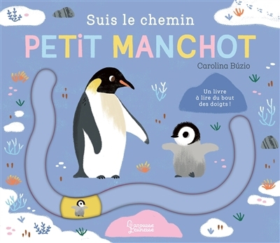 Suis le chemin petit manchot : un livre à lire du bout des doigts ! | Buzio, Carolina (Auteur)