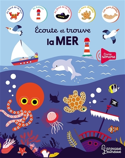 Ecoute et trouve la mer | Mercier, Julie (Illustrateur)