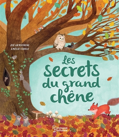 Les secrets du grand chêne | Armstrong, Zoë | Videlo, Amélie