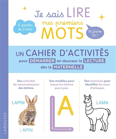 Je sais lire mes premiers mots : et j'aime ça ! : un cahier d'activités pour démarrer en douceur la lecture dès la maternelle | 