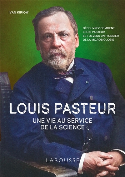 Louis Pasteur | Kiriow, Ivan