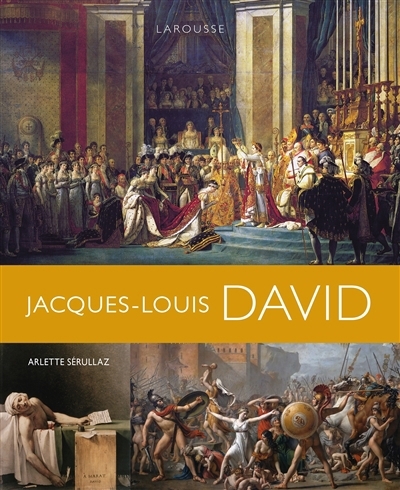 Jacques-Louis David | Sérullaz, Arlette (Auteur)