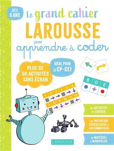 Mon grand cahier Larousse pour apprendre à coder dès le CP | Matar, Amélia (Auteur)