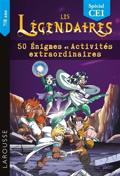 Légendaires : 50 énigmes et activités extraordinaires : CE1 (Les) | Meyer, Aurore (Auteur) | Sobral, Patrick (Illustrateur)