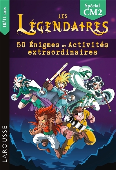 Légendaires : 50 énigmes et activités extraordinaires : CM2 (Les) | Lecellier, François (Auteur) | Sobral, Patrick (Illustrateur)