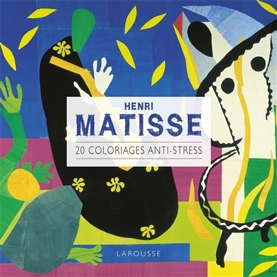 Henri Matisse : 20 coloriages anti-stress | Desmoulière, Tiphaine