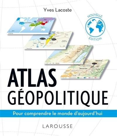 Atlas géopolitique | Lacoste, Yves
