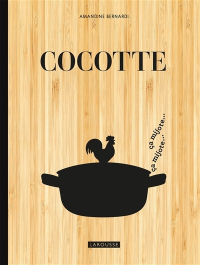 Cocotte | Bernardi, Amandine