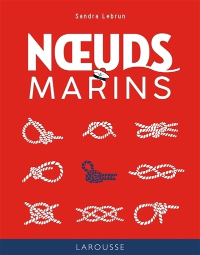 Noeuds marins | Lebrun, Sandra (Auteur)