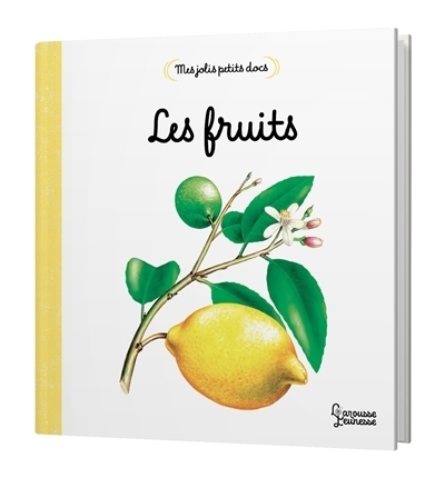 Mes jolis petits docs : Les fruits | Létoré, Anne