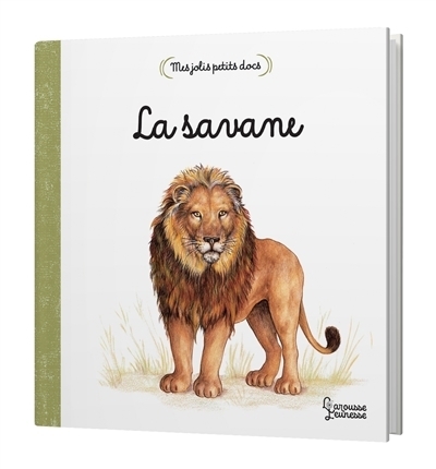 Mes jolis petits docs : La savane | Létoré, Anne