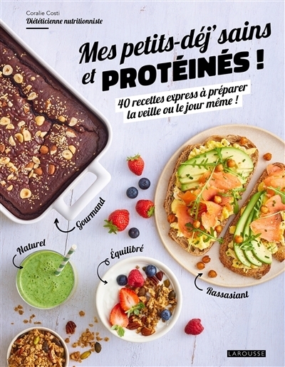 Mes petits déj' sains et protéinés ! | Costi, Coralie
