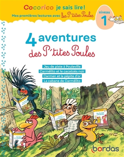 Cocorico je sais lire ! - 4 aventures des p'tites poules : niveau 1 | Olivier, Marie-Christine (Auteur) | Raufflet, Jean-Christophe (Illustrateur)