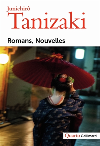 Romans, nouvelles | Tanizaki, Jun'ichiro