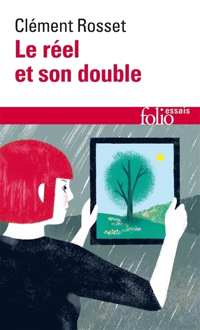 réel et son double (Le) | Rosset, Clément