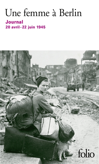 Une Femme à Berlin - Journal 20 Avril au 22 Juin 1945 | 