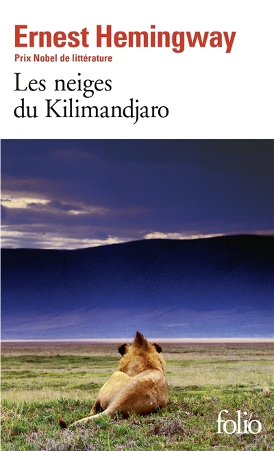 neiges du Kilimandjaro ; Dix indiens (Les) | Hemingway, Ernest