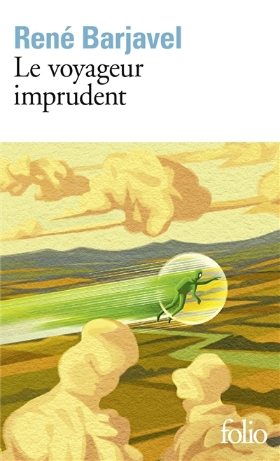 Le voyageur imprudent | Barjavel, René (Auteur)