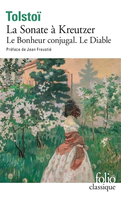 Sonate à Kreutzer ; Le Bonheur conjugal ; Le Diable (La) | Tolstoï, Léon