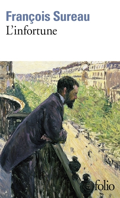 L'infortune | Sureau, François (Auteur)