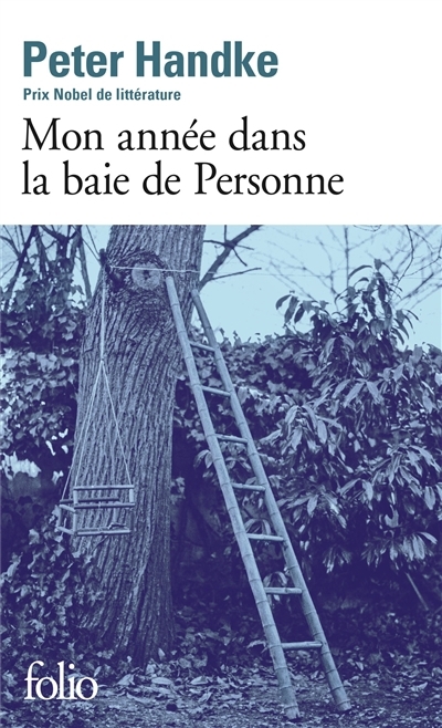 Mon année dans la baie de Personne | Handke, Peter
