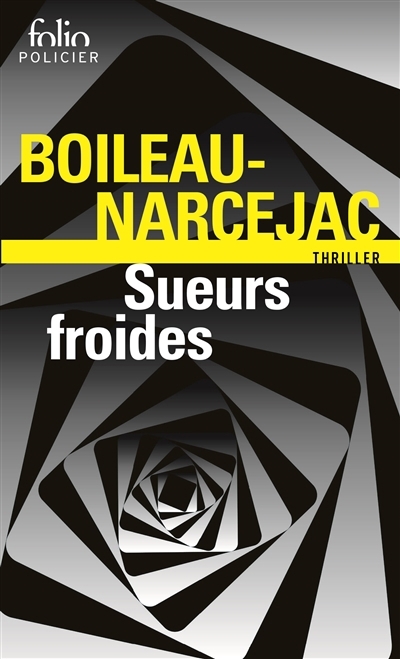 Sueurs froides | Boileau, Pierre | Narcejac, Thomas