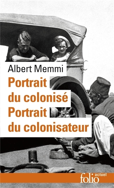 Portrait du colonisé ; Portrait du colonisateur | Memmi, Albert