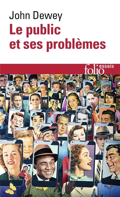 public et ses problèmes (Le) | Dewey, John