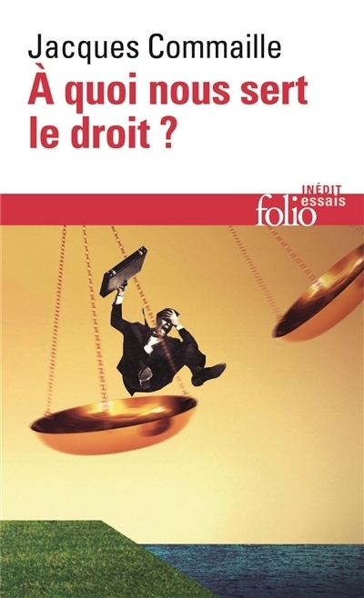 A quoi nous sert le droit ? | Commaille, Jacques