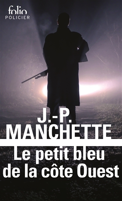 petit bleu de la côte Ouest (Le) | Manchette, Jean-Patrick