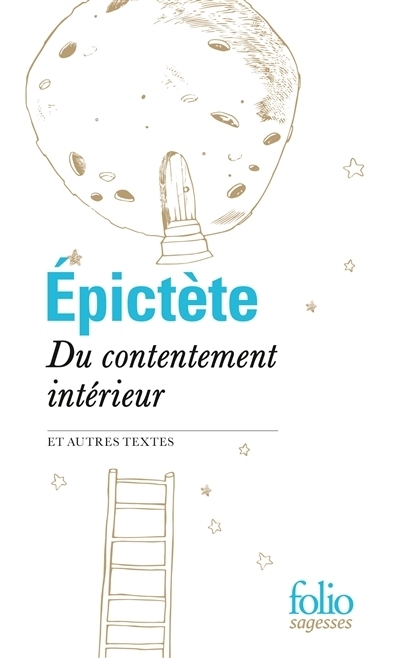 Du contentement intérieur | Epictète