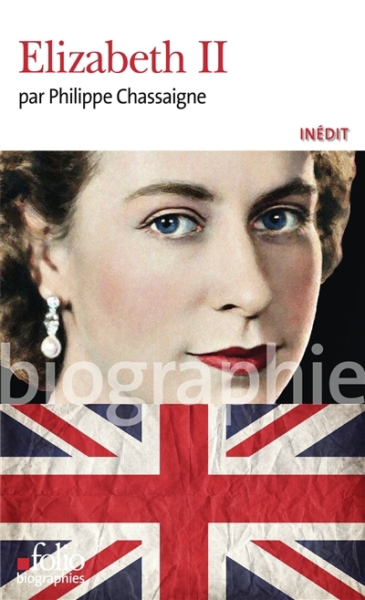 Elizabeth II | Chassaigne, Philippe (Auteur)