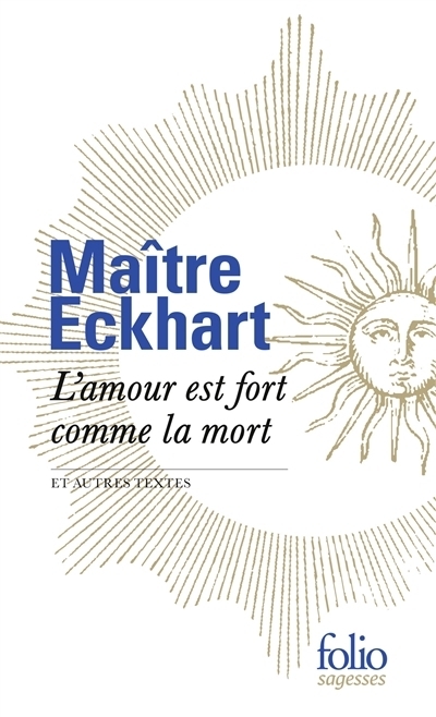 amour est fort comme la mort (L') | Eckhart, Meister