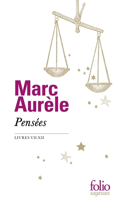 Pensées | Marc Aurèle, empereur romain