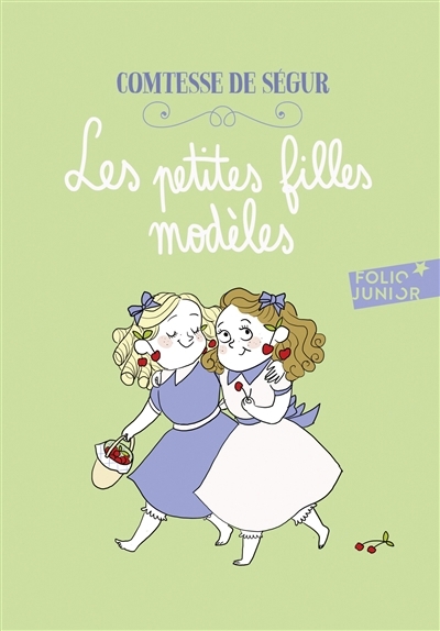 petites filles modèles (Les) | Ségur, Sophie de (Auteur) | Bagieu, Pénélope (Illustrateur)